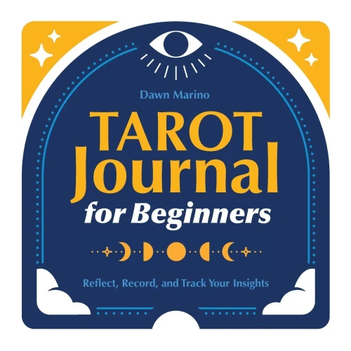 Tarot Journal For Beginners: Reflect, Record, And Track Your Insights