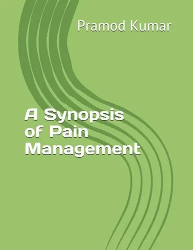 Synopsis Of Pain Management