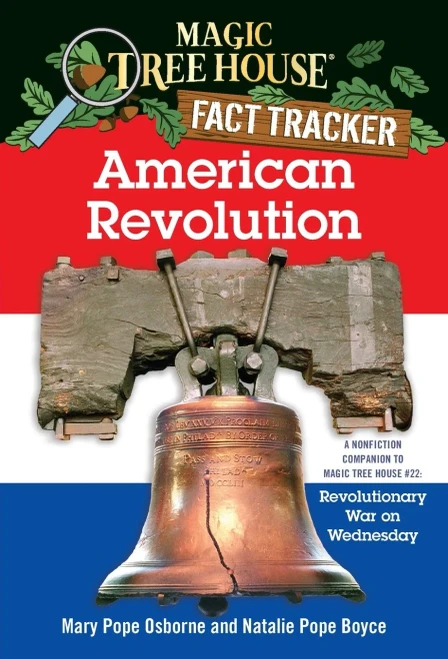 American Revolution: A Nonfiction Companion to Revolutionary War on Wednesday (Magic Tree House Research Guide Series)