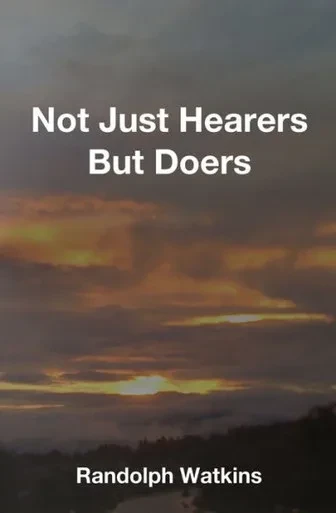Not Just Hearers But Doers