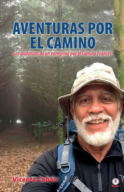 Aventuras Por El Camino: Las Andanzas De Un Peregrino Por El Camino Francés (Spanish Edition) (Paperback)