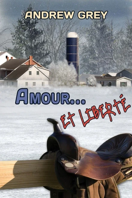 Amour... Et Liberté (French Edition)