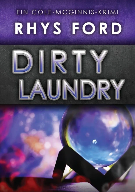 Dirty Laundry (Deutsch) (Ein Cole-Mcginnis-Krimi) (German Edition)