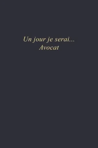Un Jour Je Serai... Avocat : Carnet De Note 110 Pages Vierges Format 6X9 Po