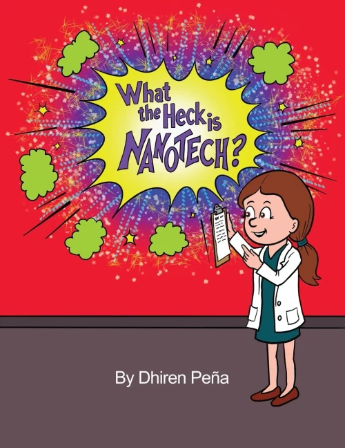 What The Heck Is Nanotech?