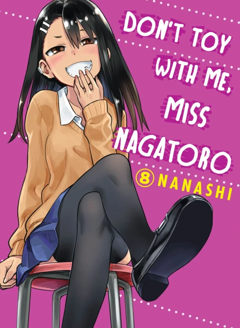 Don'T Toy With Me, Miss Nagatoro, Volume 8 (Don'T Mess With Me, Miss Nagatoro)