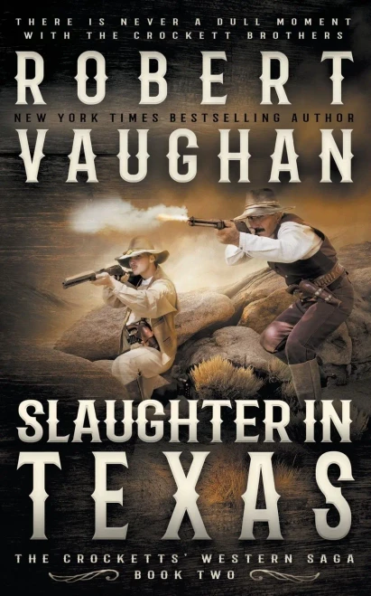 Slaughter In Texas: A Classic Western (The Crocketts)