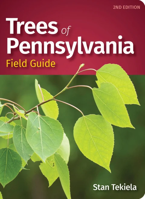 Trees Of Pennsylvania Field Guide (Tree Identification Guides)