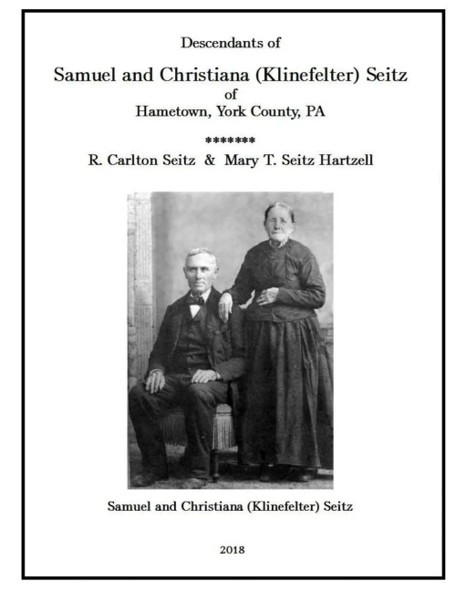 Samuel And Christiana Klinefelter Seitz Of Hametown, York County, Pa