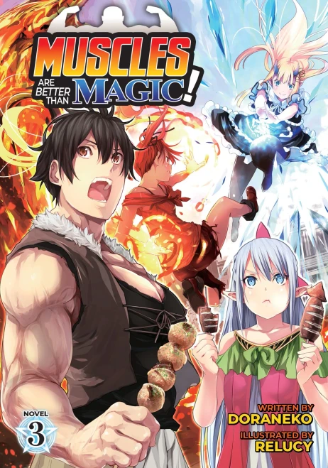 Muscles Are Better Than Magic! (Light Novel) Vol. 3
