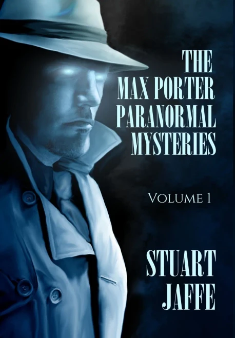 The Max Porter Paranormal Mysteries : Volume 1