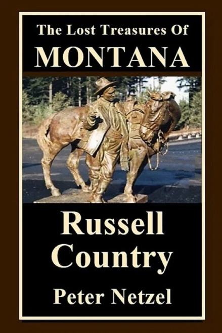 The Lost Treasures Of Montana : Russell Country