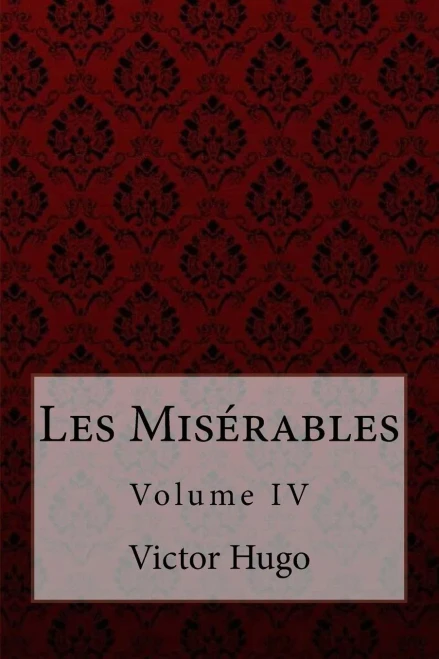 Les Misérables Volume Iv Victor Hugo