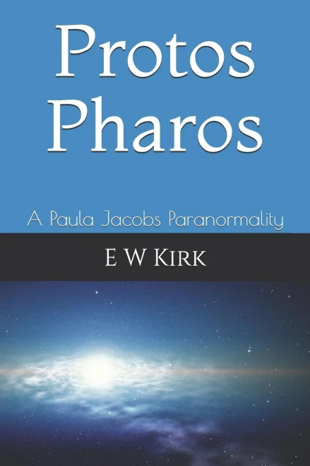 Protos Pharos : A Paula Jacobs Paranormality