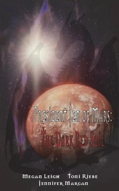 President Jen Of Mars : The Dark Red Soil