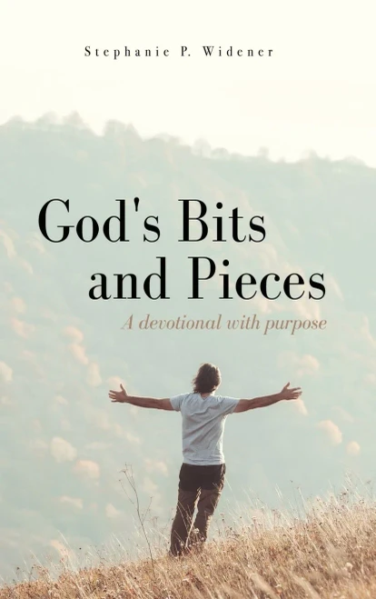 God'S Bits And Pieces: A Devotional With Purpose (Hardcover)