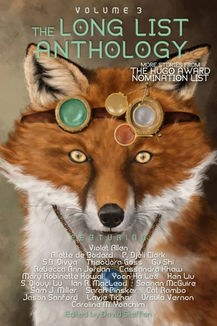 The Long List Anthology Volume 3 : More Stories From The Hugo Award Nomination List