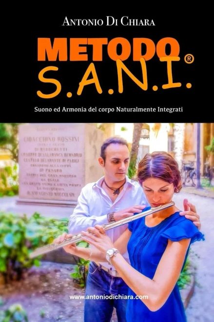Metodo S.A.N.I. : Suono Ed Armonia Del Corpo Naturalmente Integrati