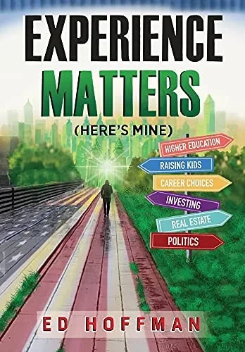 Experience Matters: (Here'S Mine) (Hardcover)