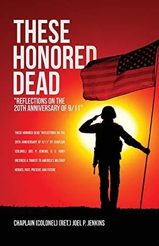 These Honored Dead: Reflections On The 20Th Anniversary Of 9/11 (Paperback)