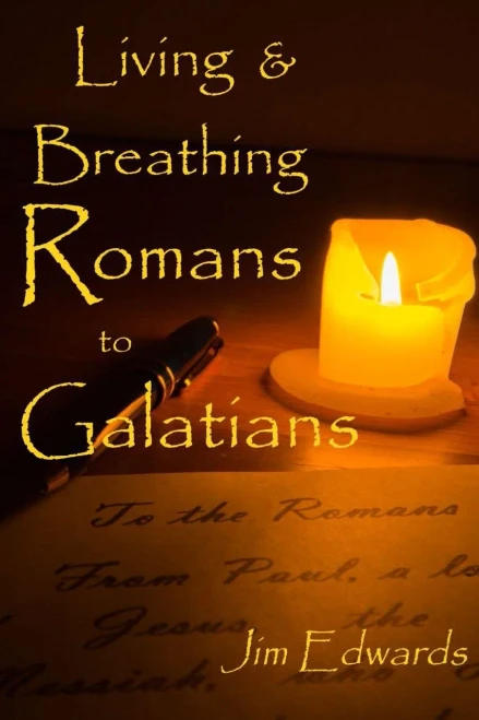 Living And Breathing Romans To Galatians