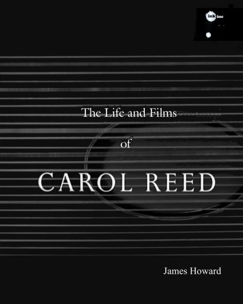 The Life And Films Of Carol Reed