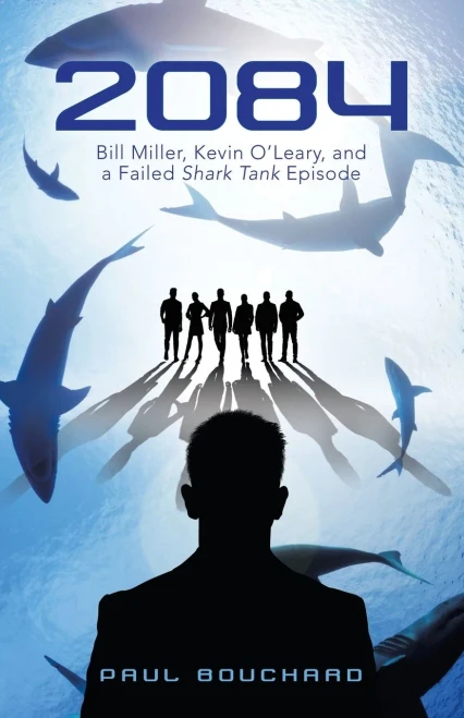 2084: Bill Miller, Kevin O'Leary, And A Failed Shark Tank Episode