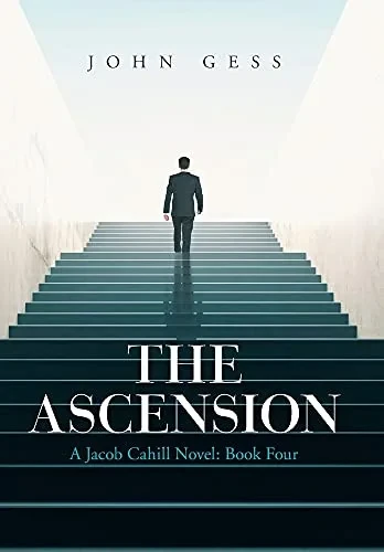 The Ascension: A Jacob Cahill Novel: Book Four (Hardcover)