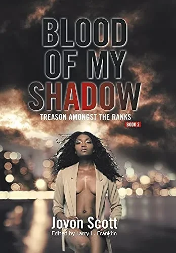 Blood Of My Shadow: Treason Amongst The Ranks - Book 2 (Hardcover)