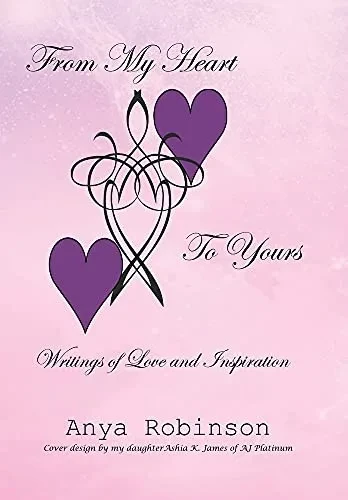 From My Heart To Yours: Writings Of Love And Inspiration (Hardcover)