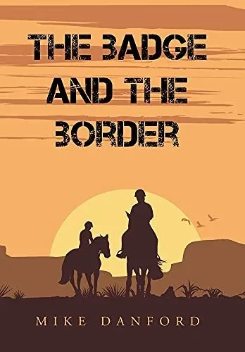 The Badge And The Border (Hardcover)