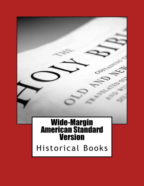 Wide-Margin American Standard Version Old Testament : Historical Books