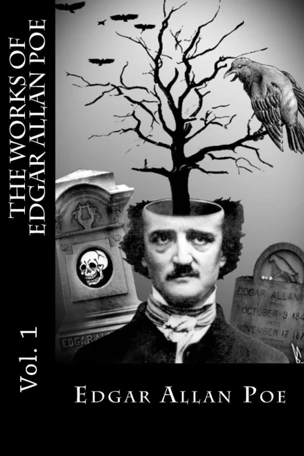 The Works Of Edgar Allan Poe - Vol. 1