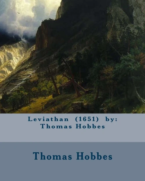 Leviathan (1651) By : Thomas Hobbes