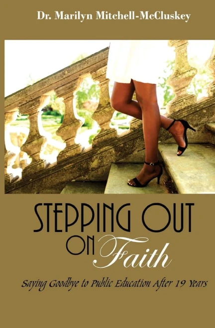 Stepping Out On Faith : Saying Goodbye To Public Education After 19 Years