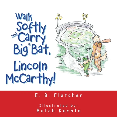 Walk Softly And Carry A Big Bat, Lincoln Mccarthy!