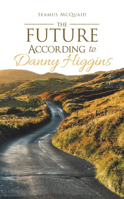 The Future According To Danny Higgins
