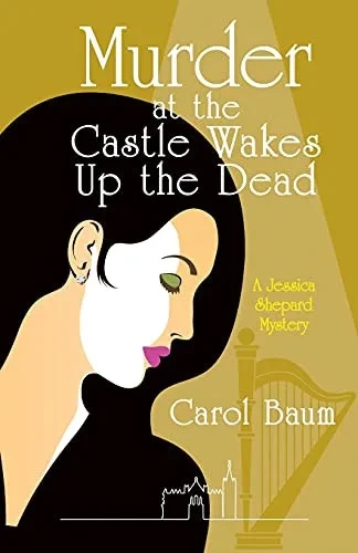 Murder At The Castle Wakes Up The Dead: A Jessica Shepard Mystery (Paperback)