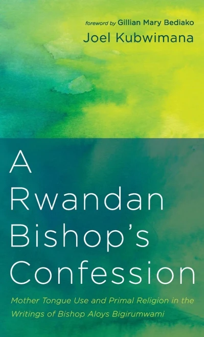 A Rwandan Bishop'S Confession