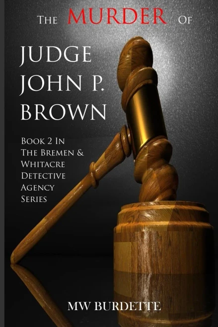 The Murder Of Judge John P. Brown