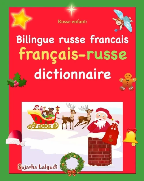 Russe Enfant : Bilingue Russe Francais: Les Premiers Mots En Russe, Noël, Dictionnaire Russe Français, Russe Bilingue