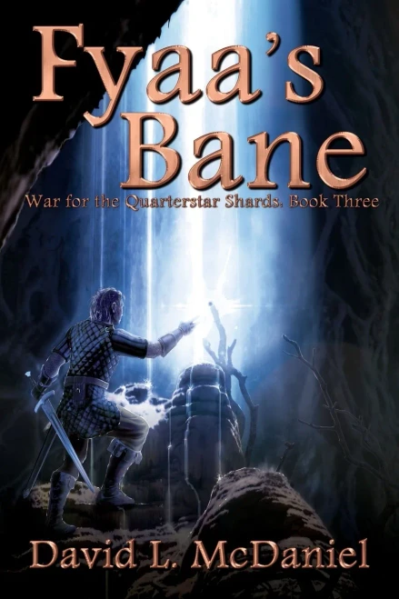 Fyaa'S Bane: War For The Quarterstar Shards: Book Three