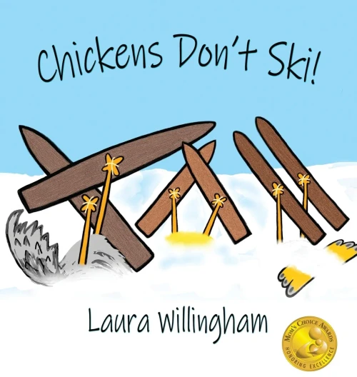 Chickens Don'T Ski! (A Lily Saves The Day Book)