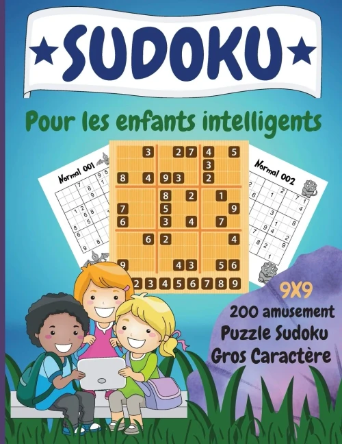 Sudoku Pour Enfants Intelligents: 200 Amusants Puzzles Sudoku Dino Avec Solution Pour Les Enfants De 8 Ans Et Plus. (French Edition)