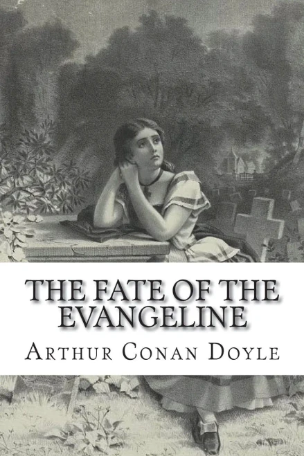 The Fate of the Evangeline