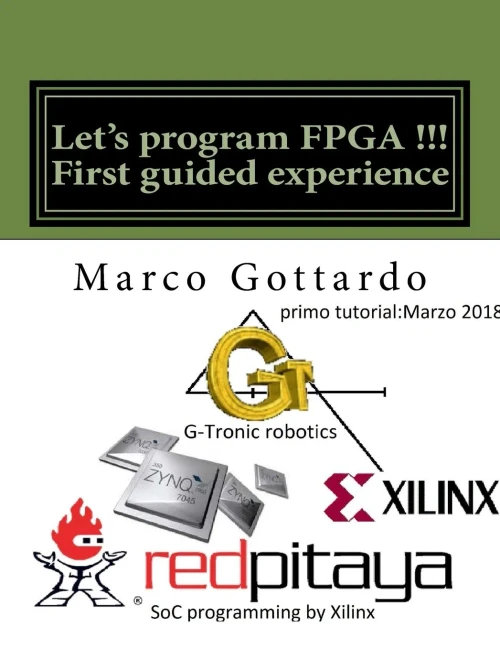 Let'S Program Fpga !!! First Guided Experience : Fpga Tutorial