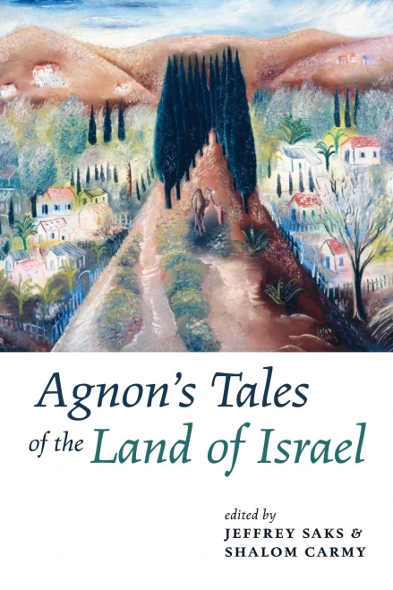 Agnon'S Tales Of The Land Of Israel (Yeshiva University Center For Israel Studies Series)