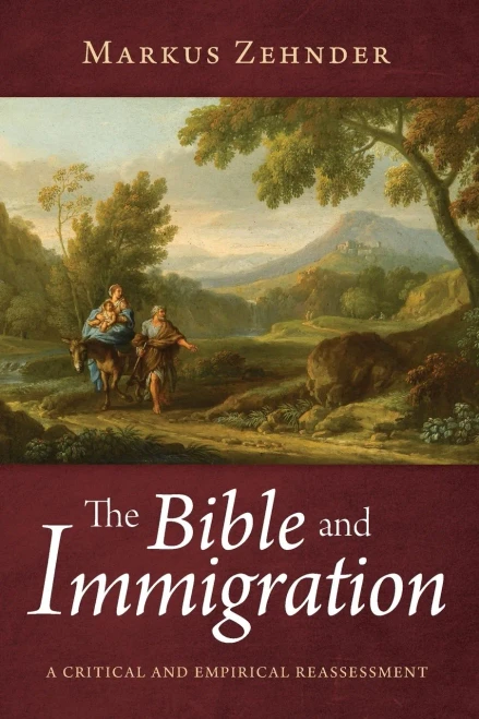 The Bible And Immigration: A Critical And Empirical Reassessment