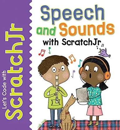 Speech And Sounds With Scratchjr (Let'S Code With Scratchjr!)