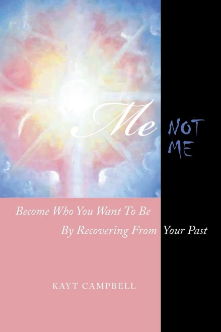 Me Not Me : Becoming Your Best Self